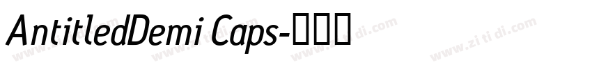 AntitledDemi Caps字体转换
